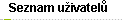 Seznam u�ivatel�